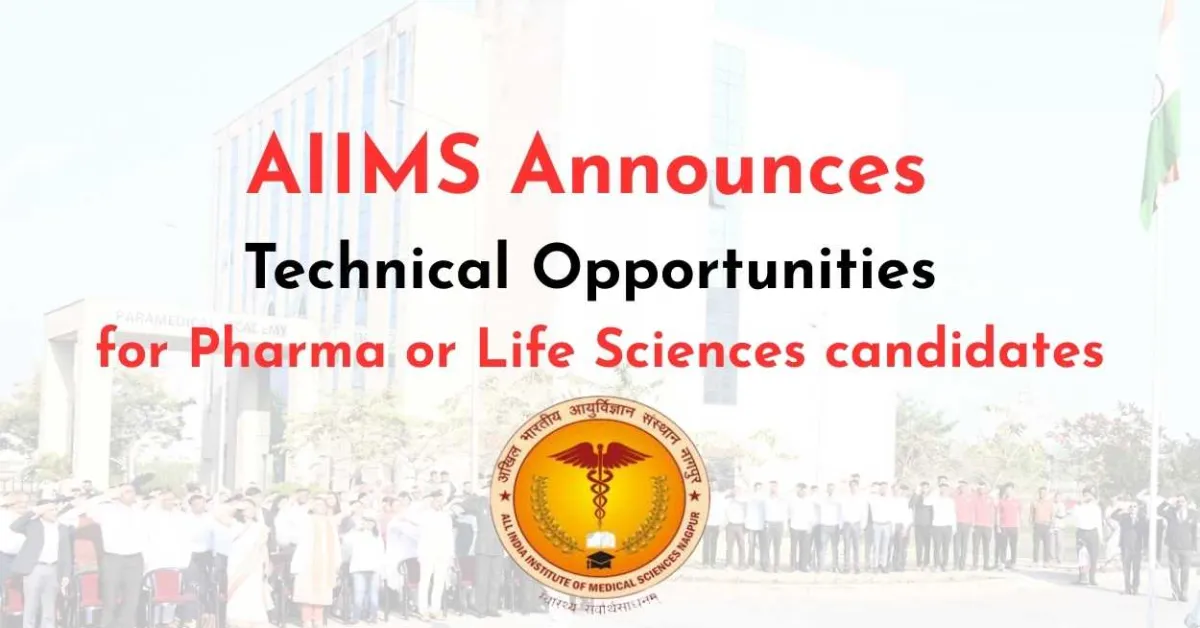 AIIMS Announces Technical Opportunities for Pharma or Life Sciences candidates