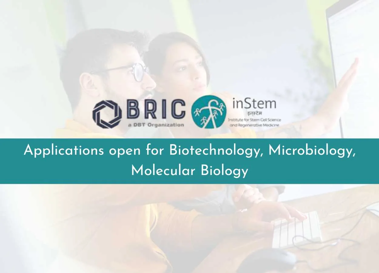 Applications open for Biotechnology, Microbiology, Molecular Biology in Institute for Stem Cell Science and Regenerative Medicine