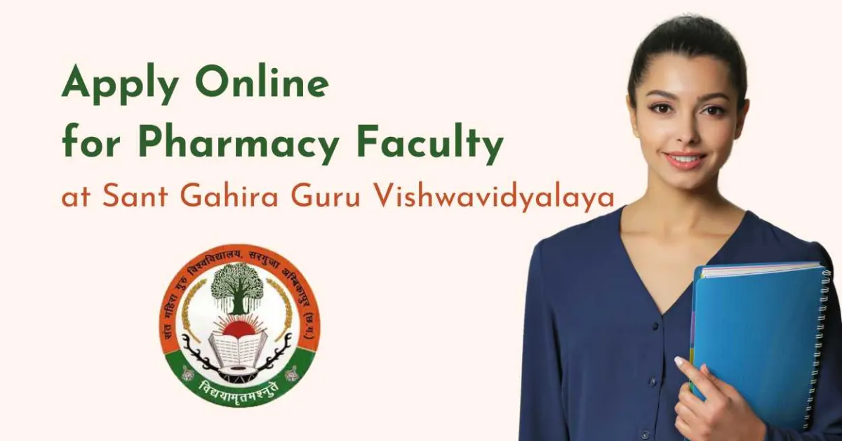 Apply Online for Pharmacy Faculty at Sant Gahira Guru Vishwavidyalaya
