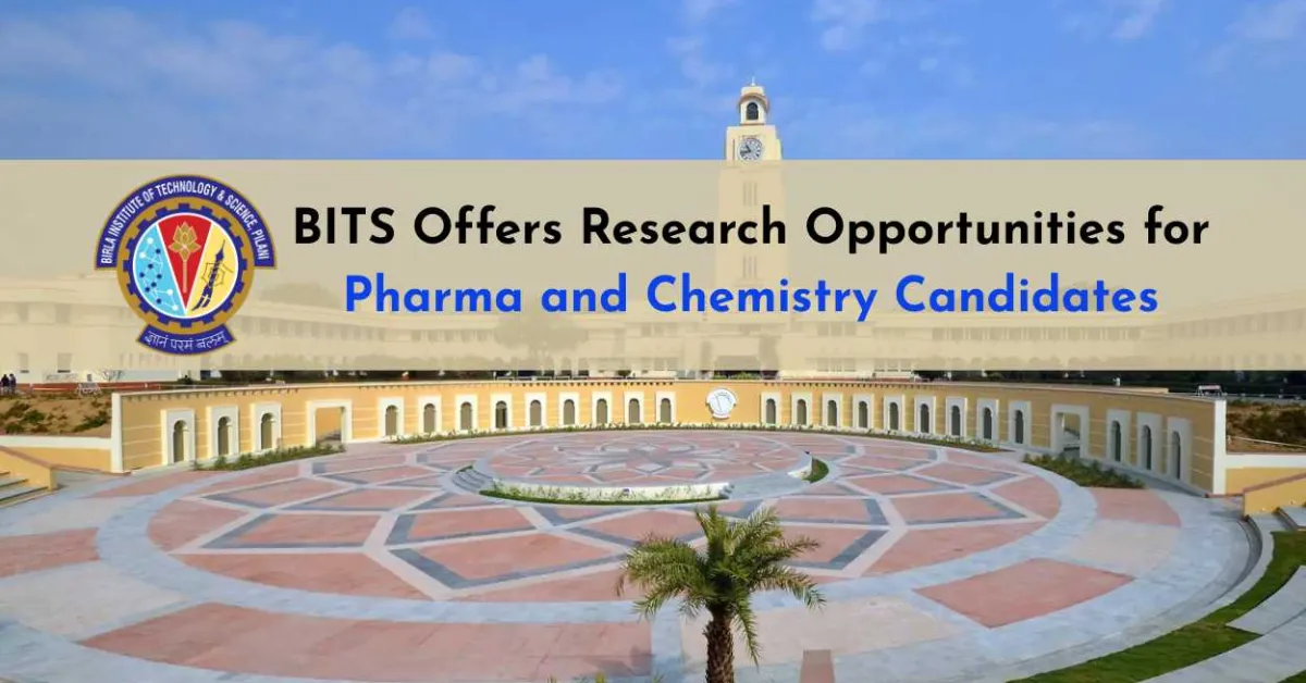 BITS Offers Research Opportunities for Pharma and Chemistry Candidates