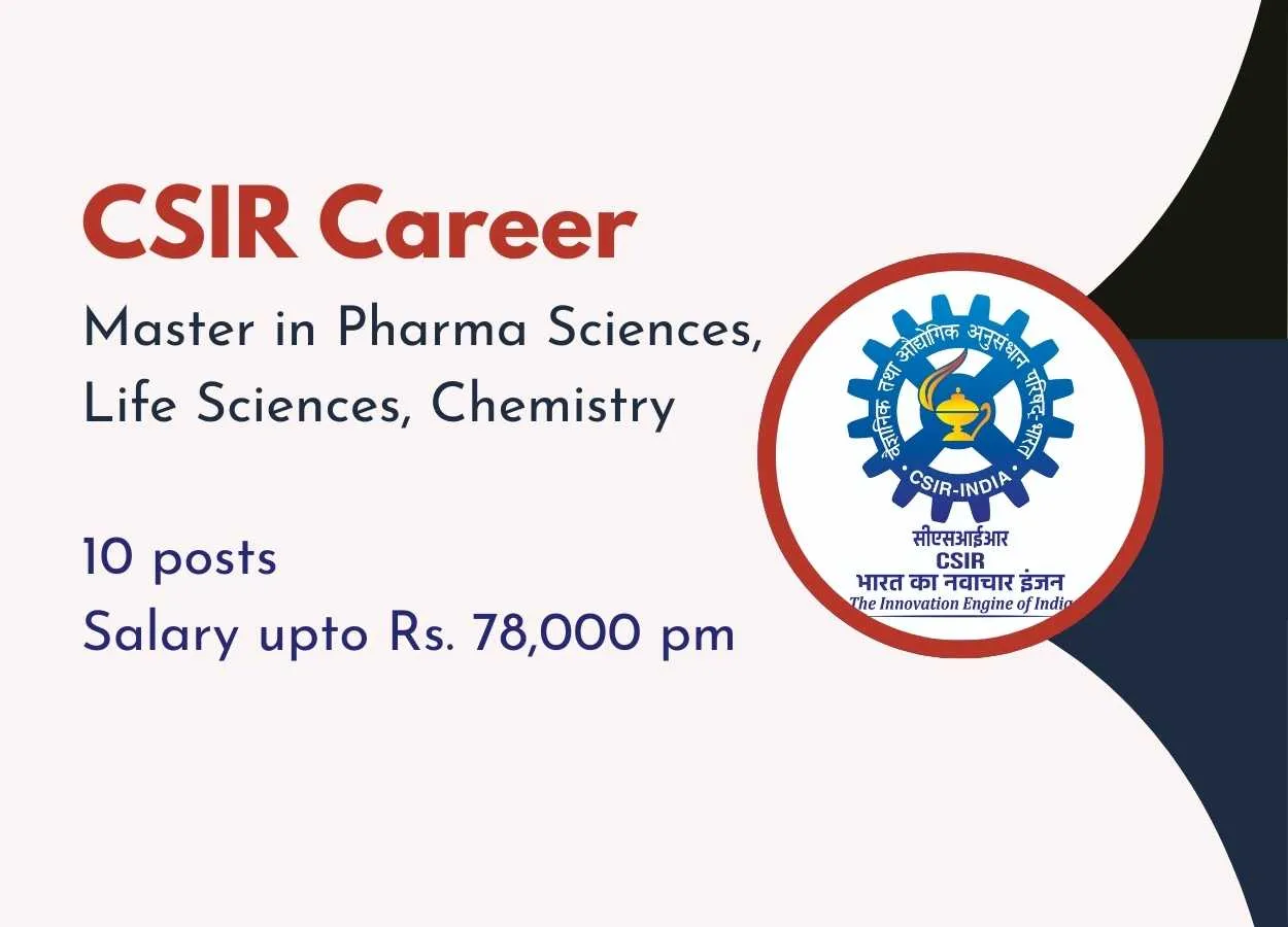 CSIR invites applications from Master in Pharmaceutical Sciences, Life Sciences, Chemistry - 10 posts