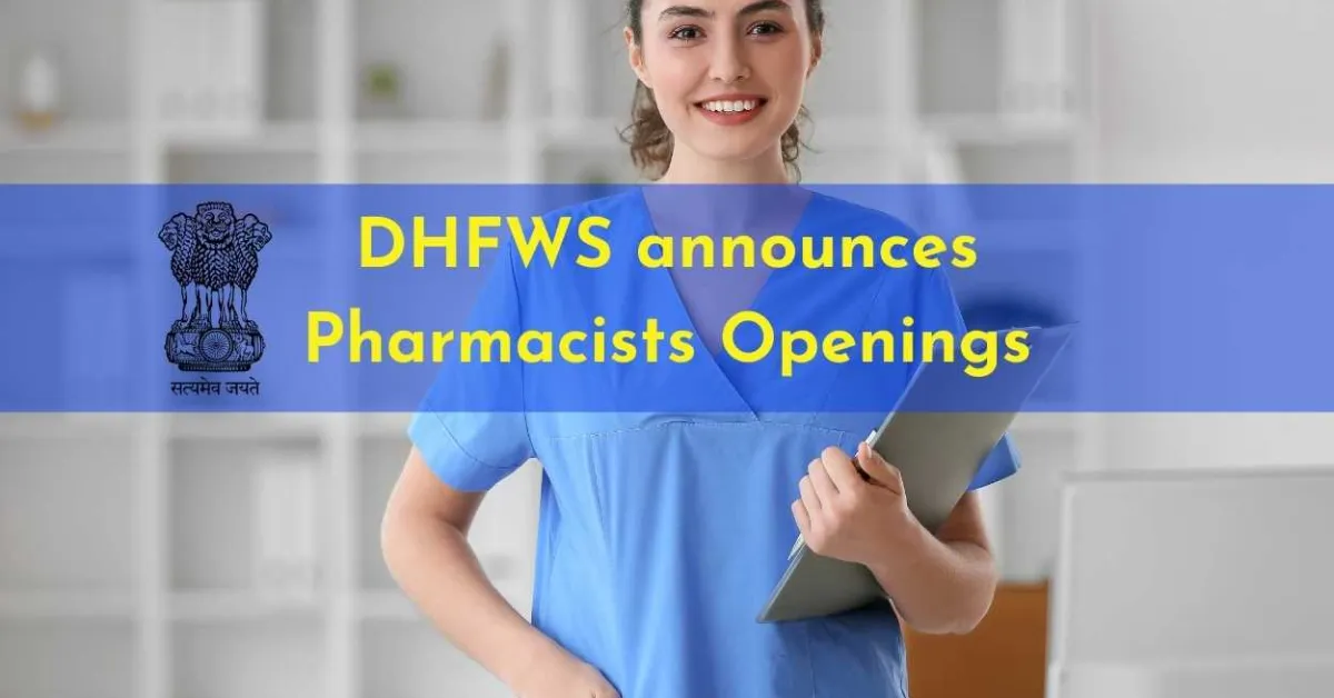 District Health and Family Welfare Society announces Pharmacists Openings
