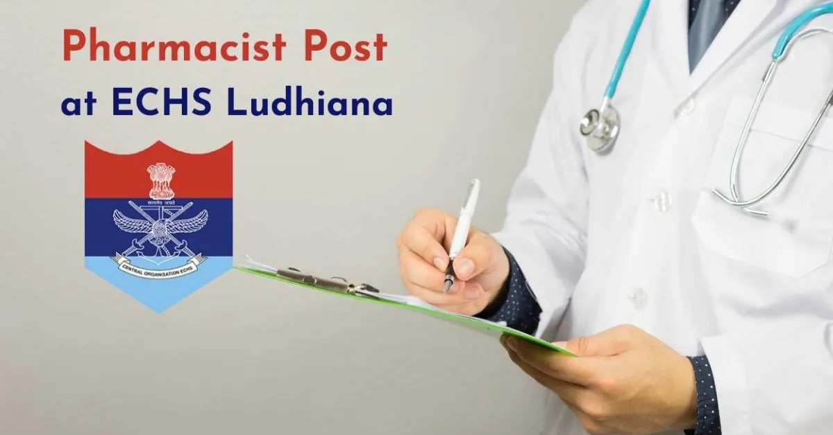 Invites applications for Pharmacist Post at ECHS Ludhiana
