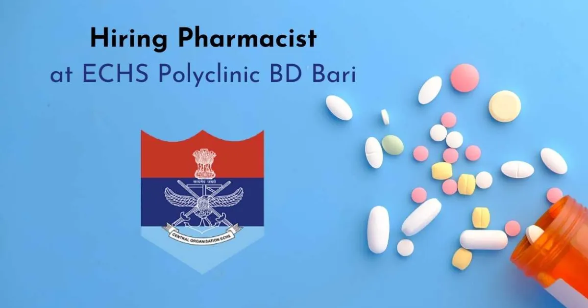 ECHS polyclinic BD Bari invites application for post of Pharmacist