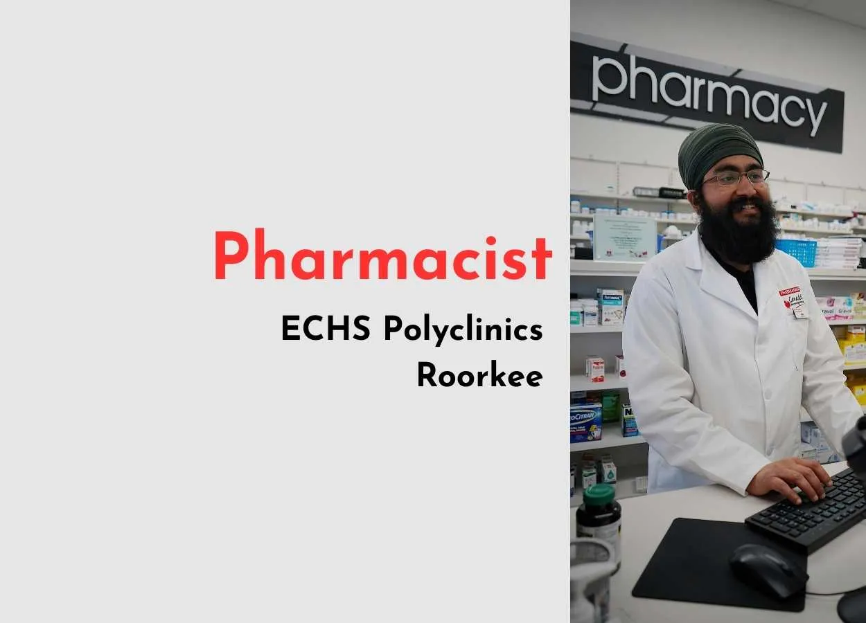 ECHS Polyclinics Roorkee Seeks Pharmacist