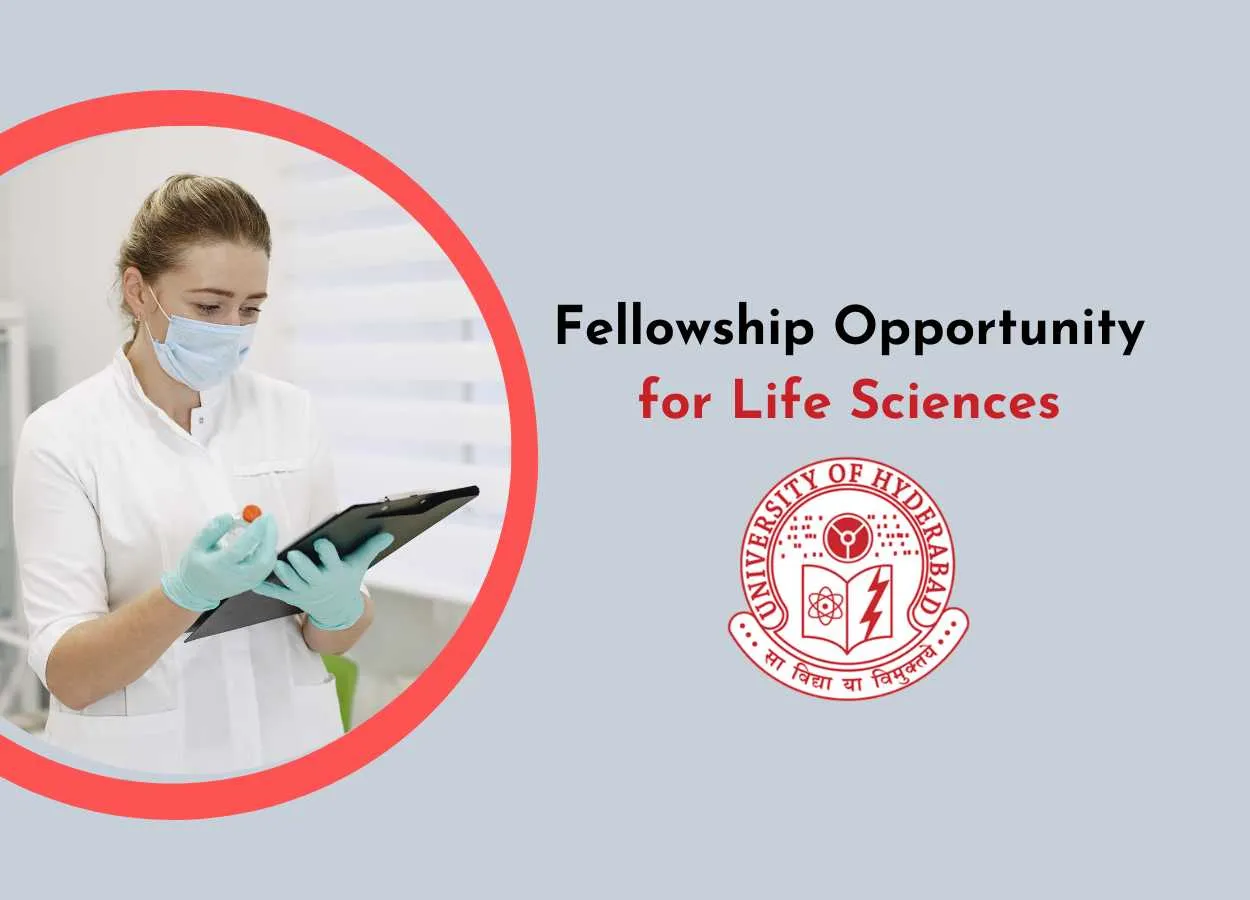 Fellowship Opportunity for Life Sciences at University of Hyderabad
