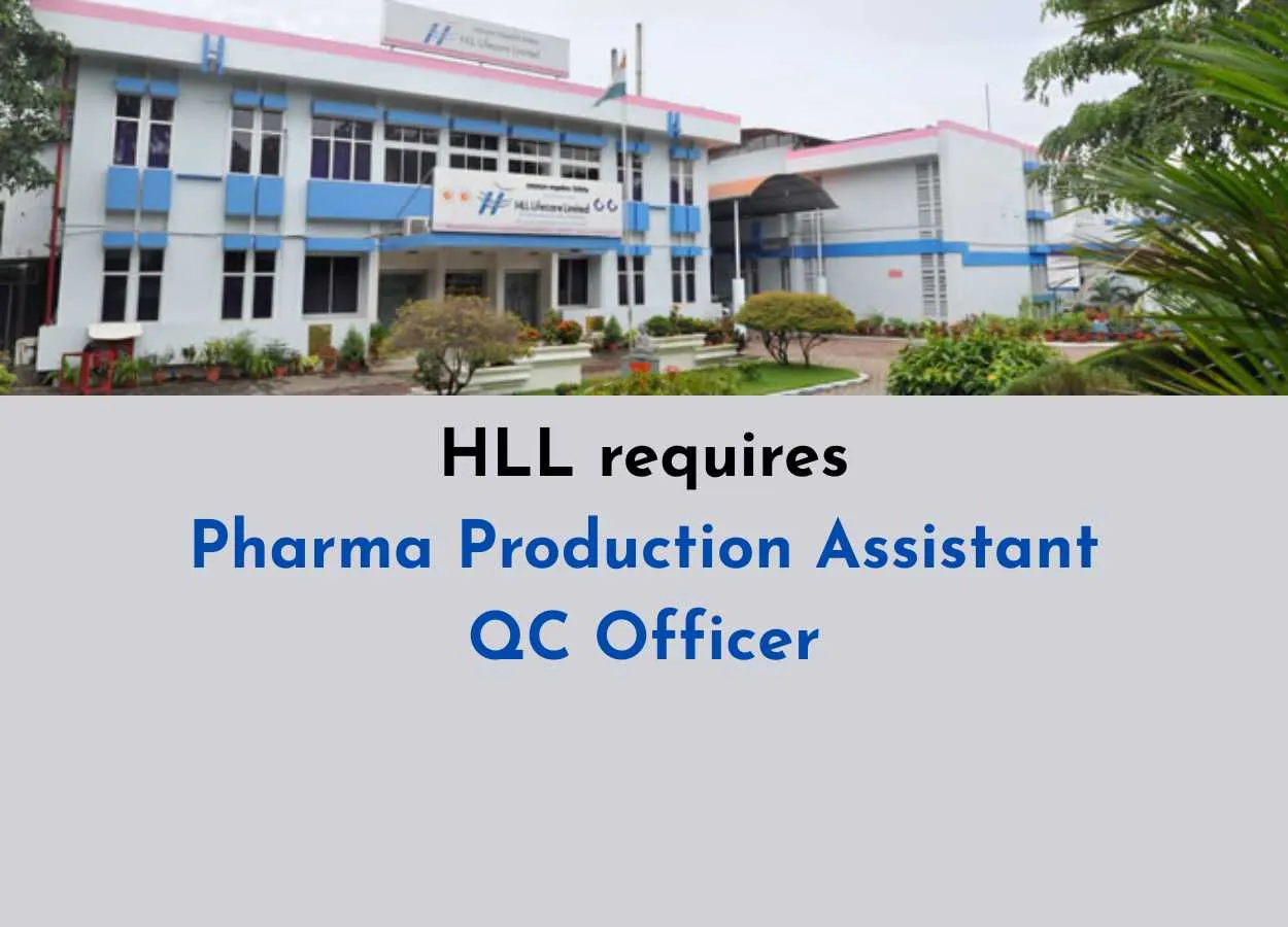 HLL requires Pharma Production Assistant, QC Officer