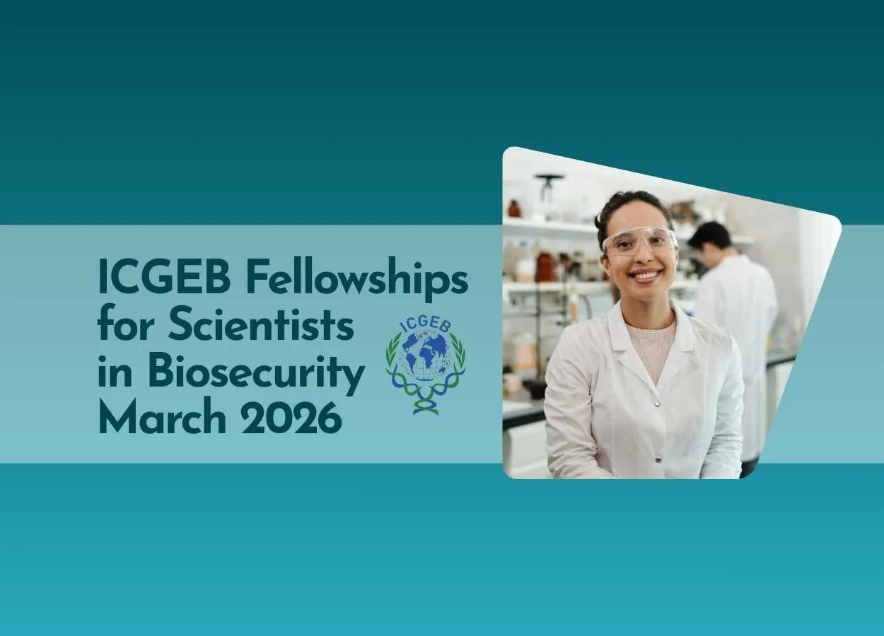 ICGEB Biosecurity Fellowships for Scientists - March 2026