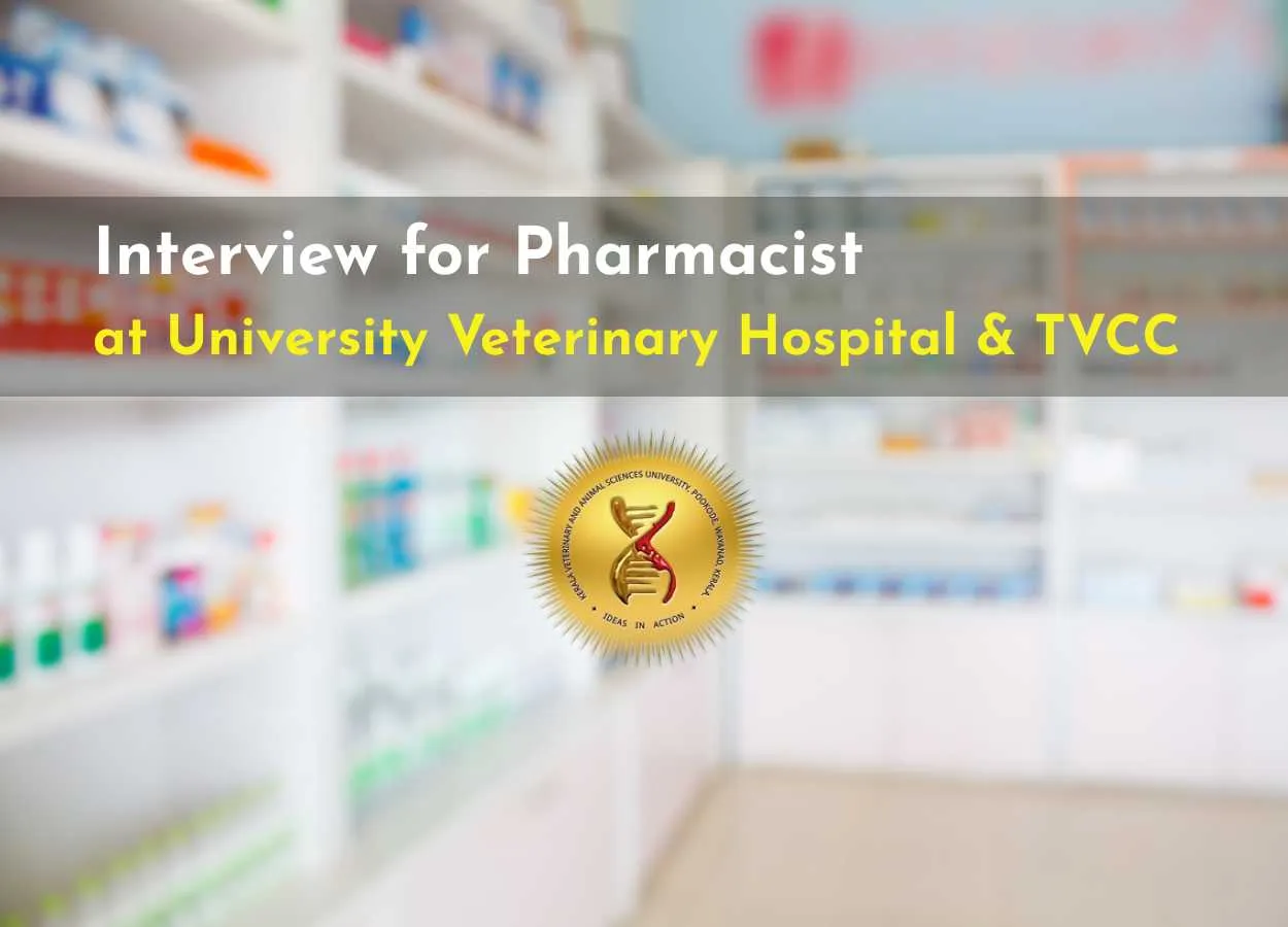 Interview for Pharmacist at University Veterinary Hospital & TVCC