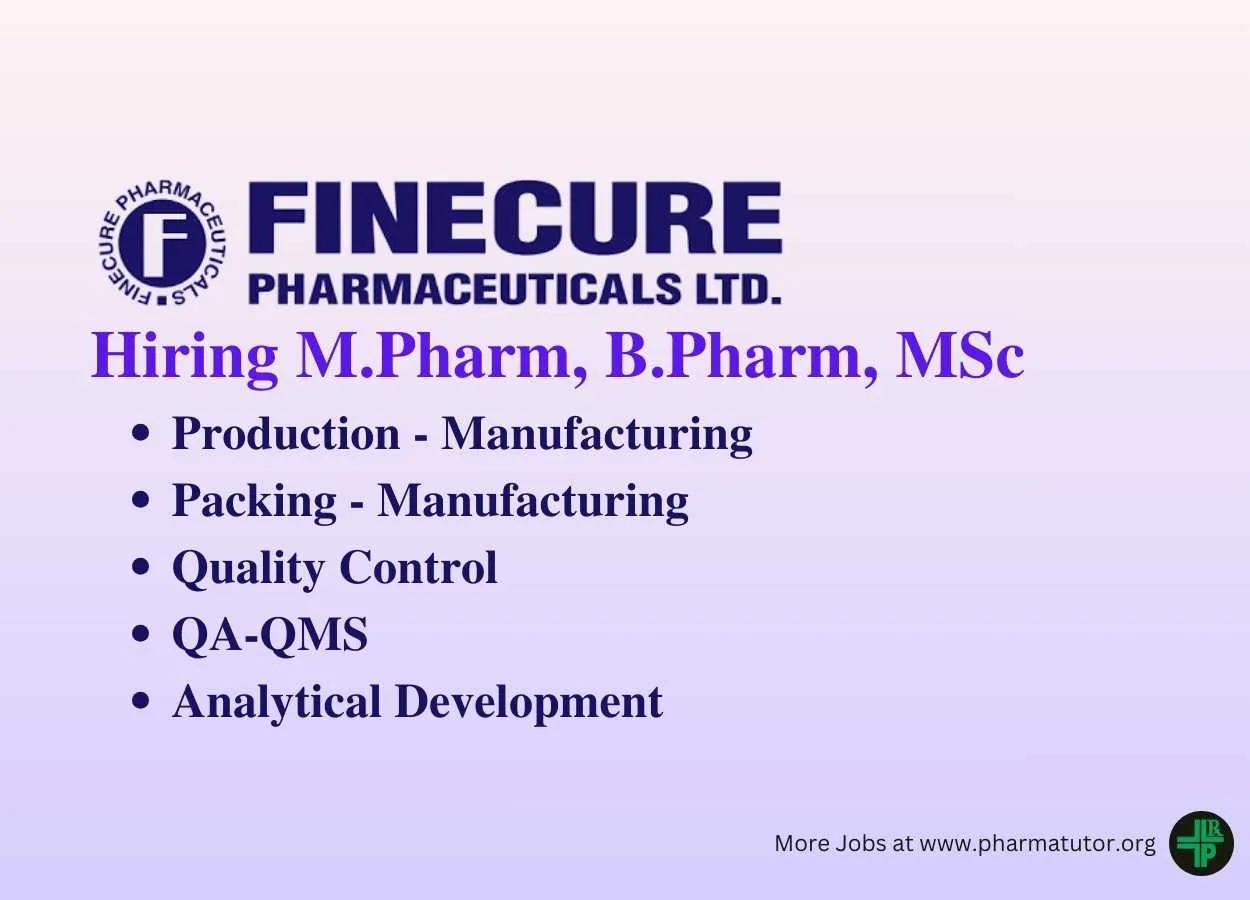 Multiple posts at Finecure Pharmaceuticals for MPharm, BPharm, MSc