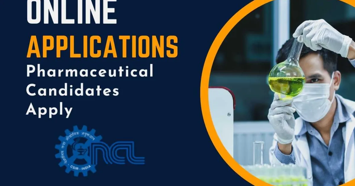 Online applications are invited from Pharmaceutical Candidates at CSIR-NCL