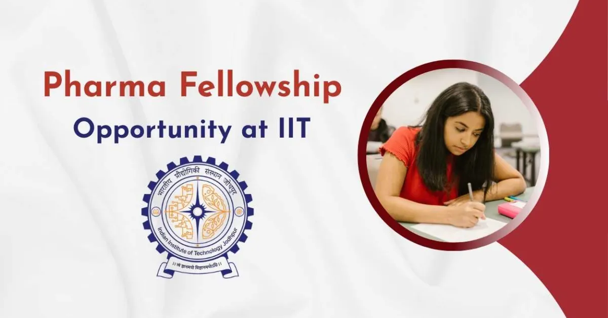 Pharma Fellowship Opportunity at Indian Institute of Technology
