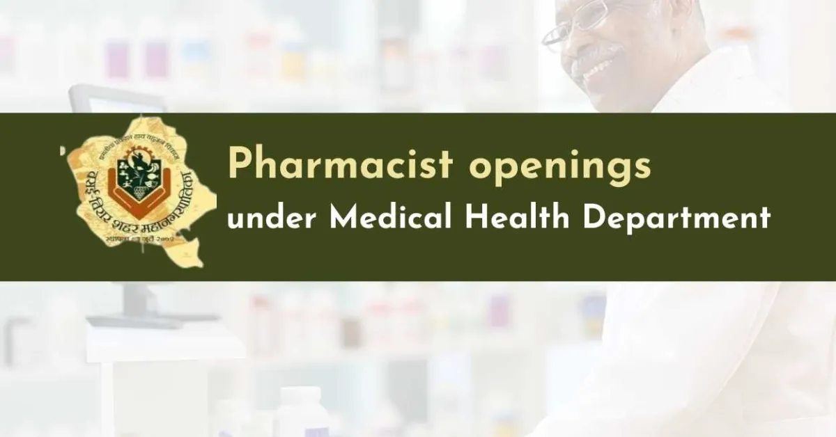 Pharmacist openings under Medical Health Department in Municipal Corporation