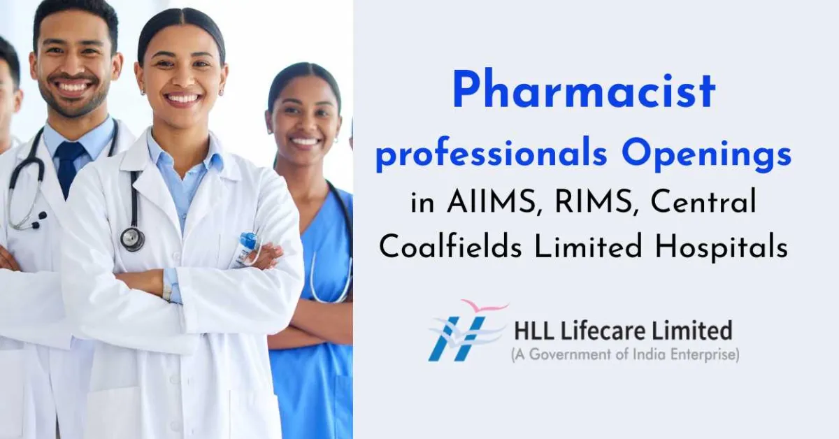Pharmacist professionals Openings in AIIMS, RIMS, Central Coalfields Limited Hospitals
