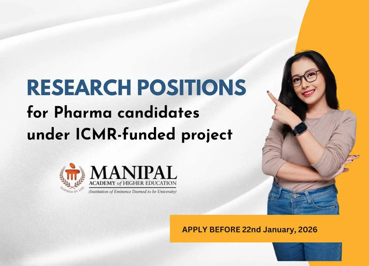 Research positions for Pharma candidates under ICMR-funded project, MAHE