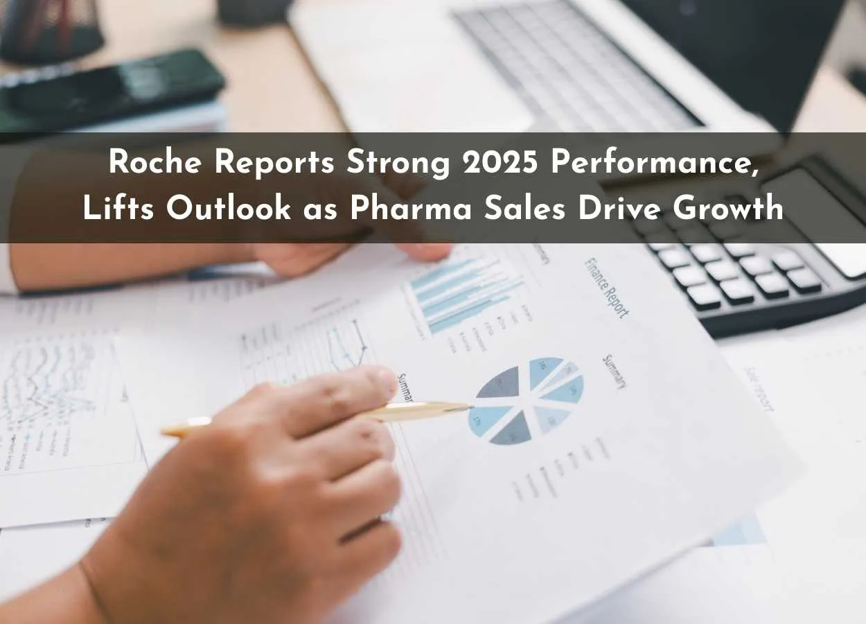 Roche Reports Strong 2025 Performance, Lifts Outlook as Pharma Sales Drive Growth