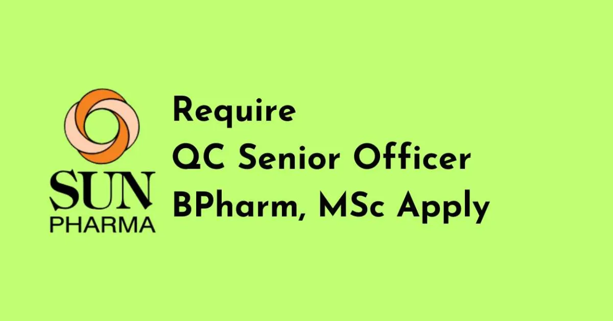 Sun Pharma Require QC Senior Officer
