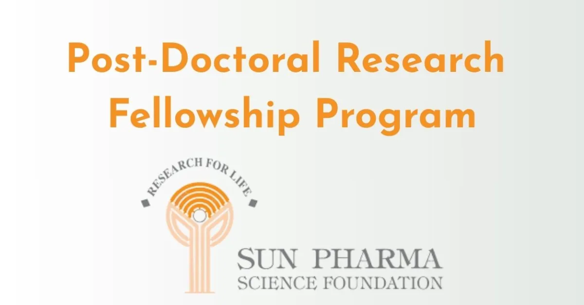 Sun Pharma Science Foundation Post-Doctoral Research Fellowship Program