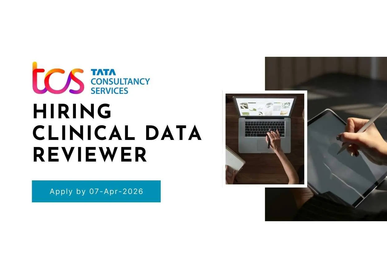 TCS Hiring Clinical Data Reviewer