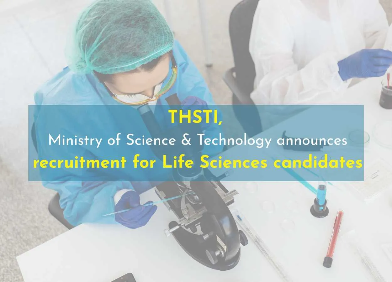 THSTI, Ministry of Science & Technology announces recruitment for Life Sciences candidates