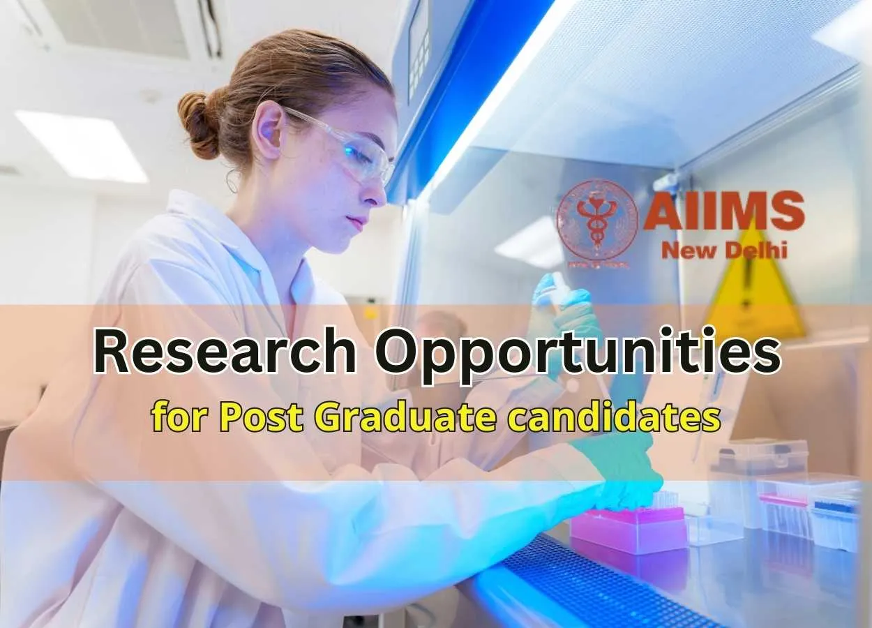 AIIMS Announces Research Opportunities under project funded ICMR for Post Graduate candidates