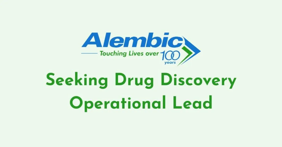 Alembic Pharma Seeking Drug Discovery Operational Lead