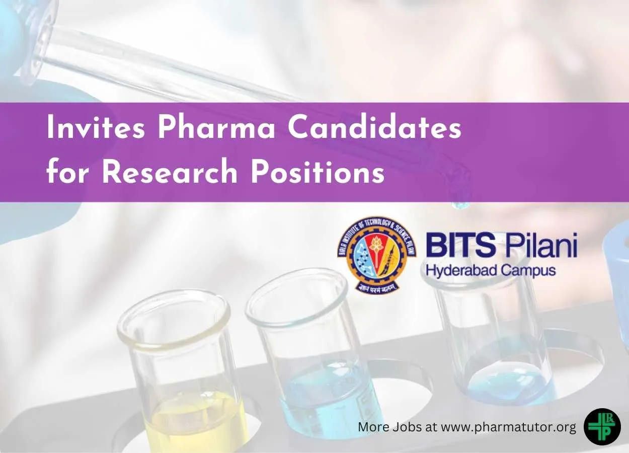 BITS Hyderabad Campus Invites Pharma Candidates for Research Positions