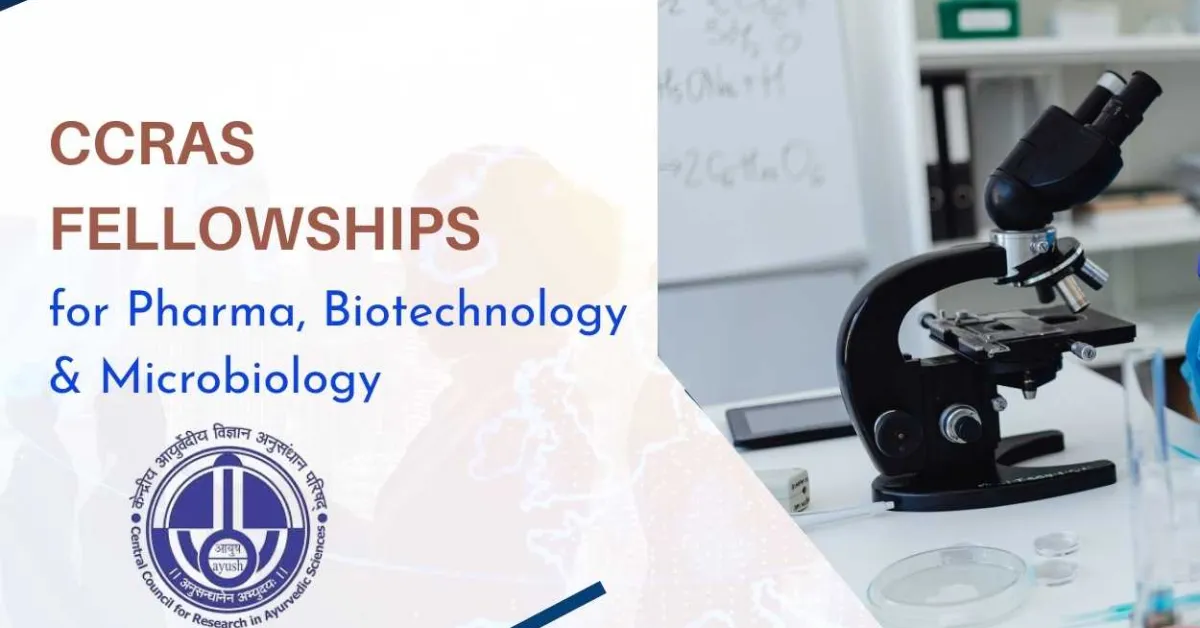 CCRAS Fellowships for Pharma, Biotechnology & Microbiology Candidates