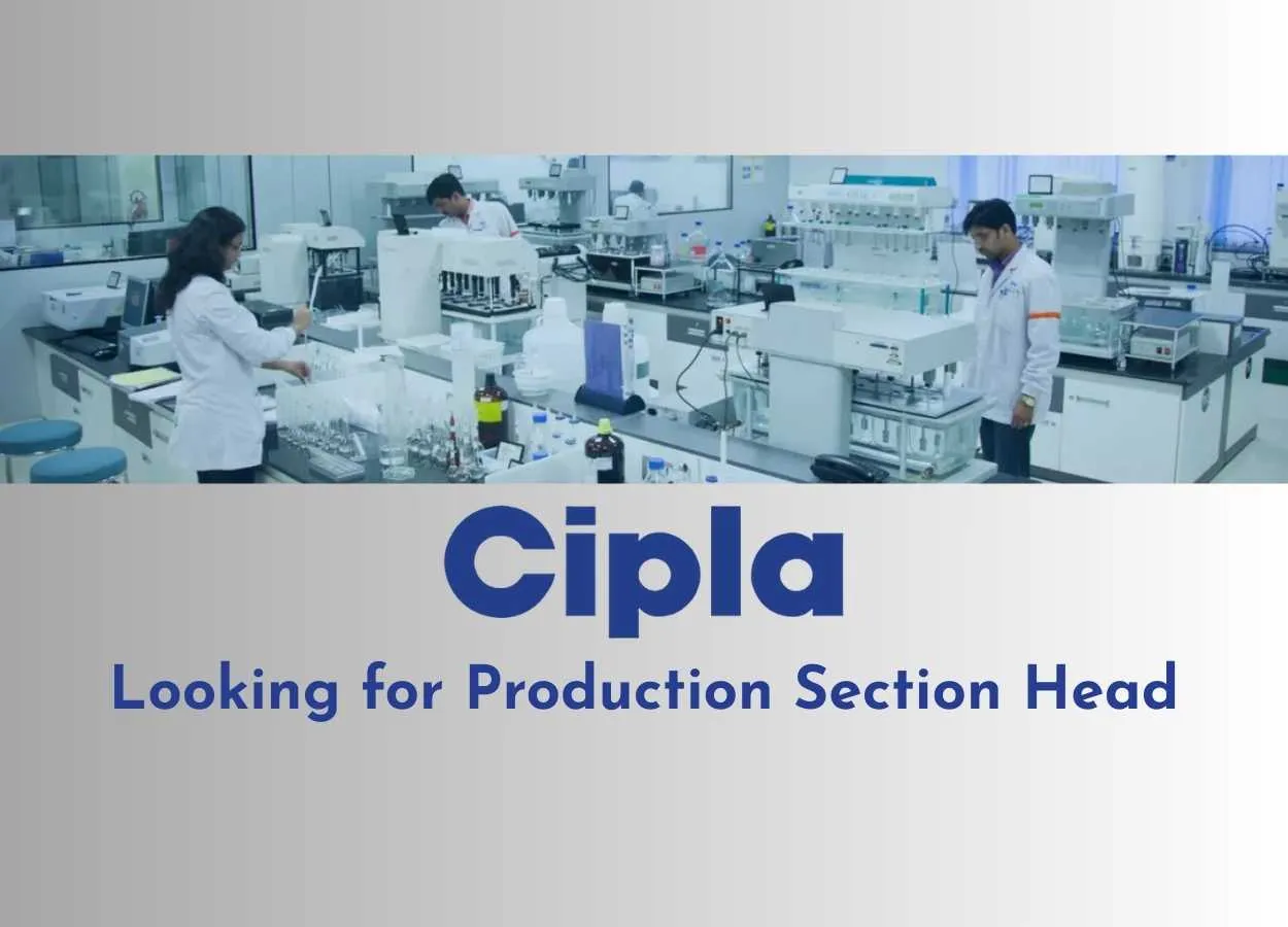 Cipla looking for Production Section Head