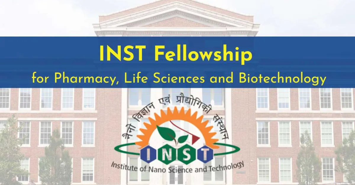 INST Fellowship for Pharmacy, Life Sciences and Biotechnology