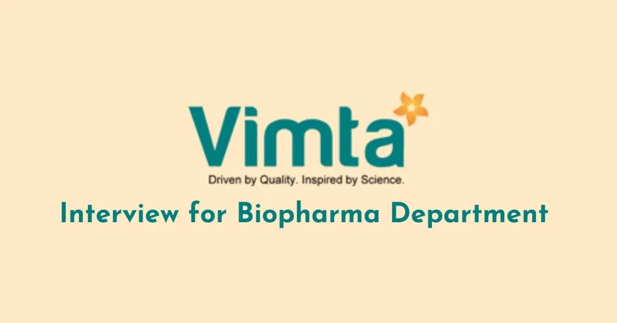 Interview for Biopharma Department at VIMTA