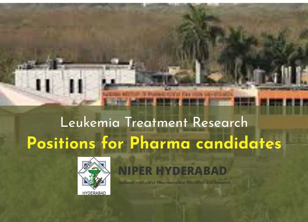 Leukemia Treatment Research positions for Pharma candidates at NIPER