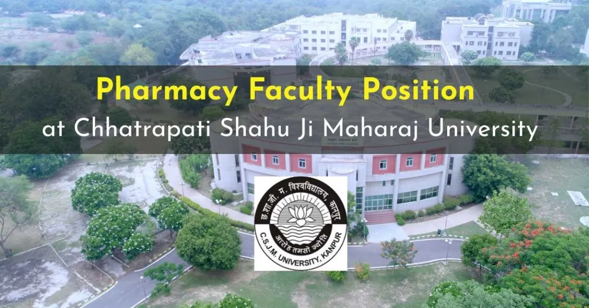 Pharmacy Faculty Position at Chhatrapati Shahu Ji Maharaj University