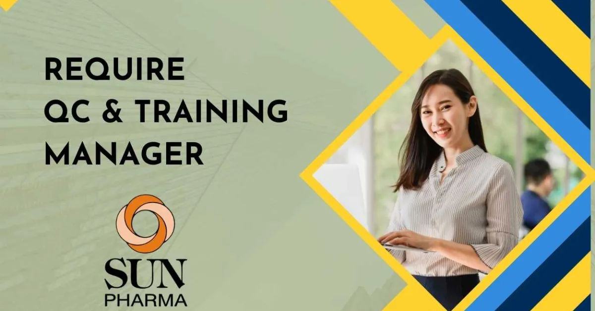 Require QC & Training Manager at Sun Pharma