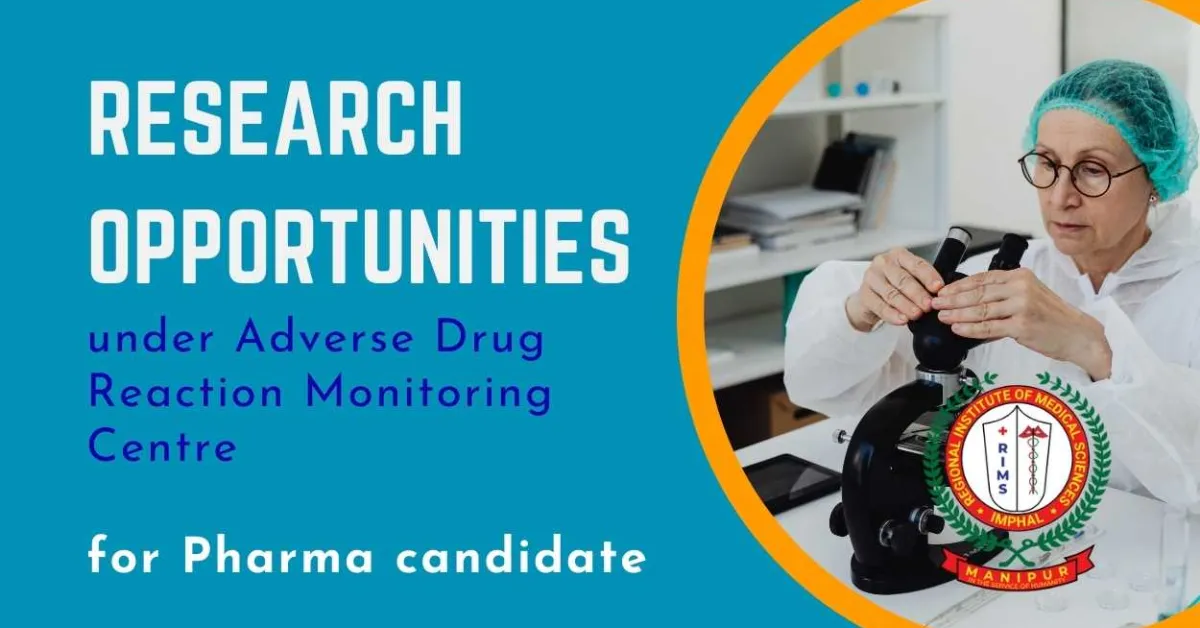 Research opportunities under Adverse Drug Reaction Monitoring Centre for Pharma candidates at RIMS