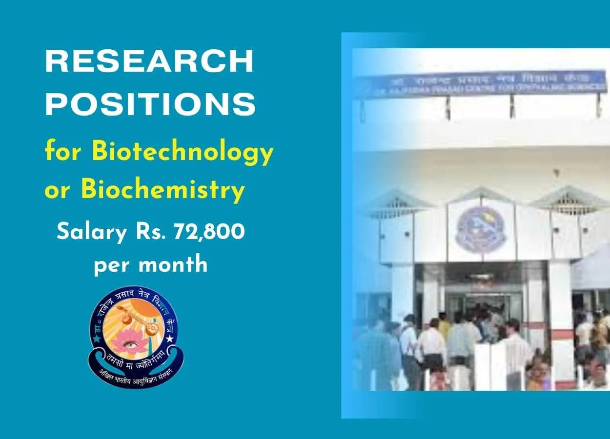 Research positions for Biotechnology or Biochemistry at R.P. Centre, AIIMS