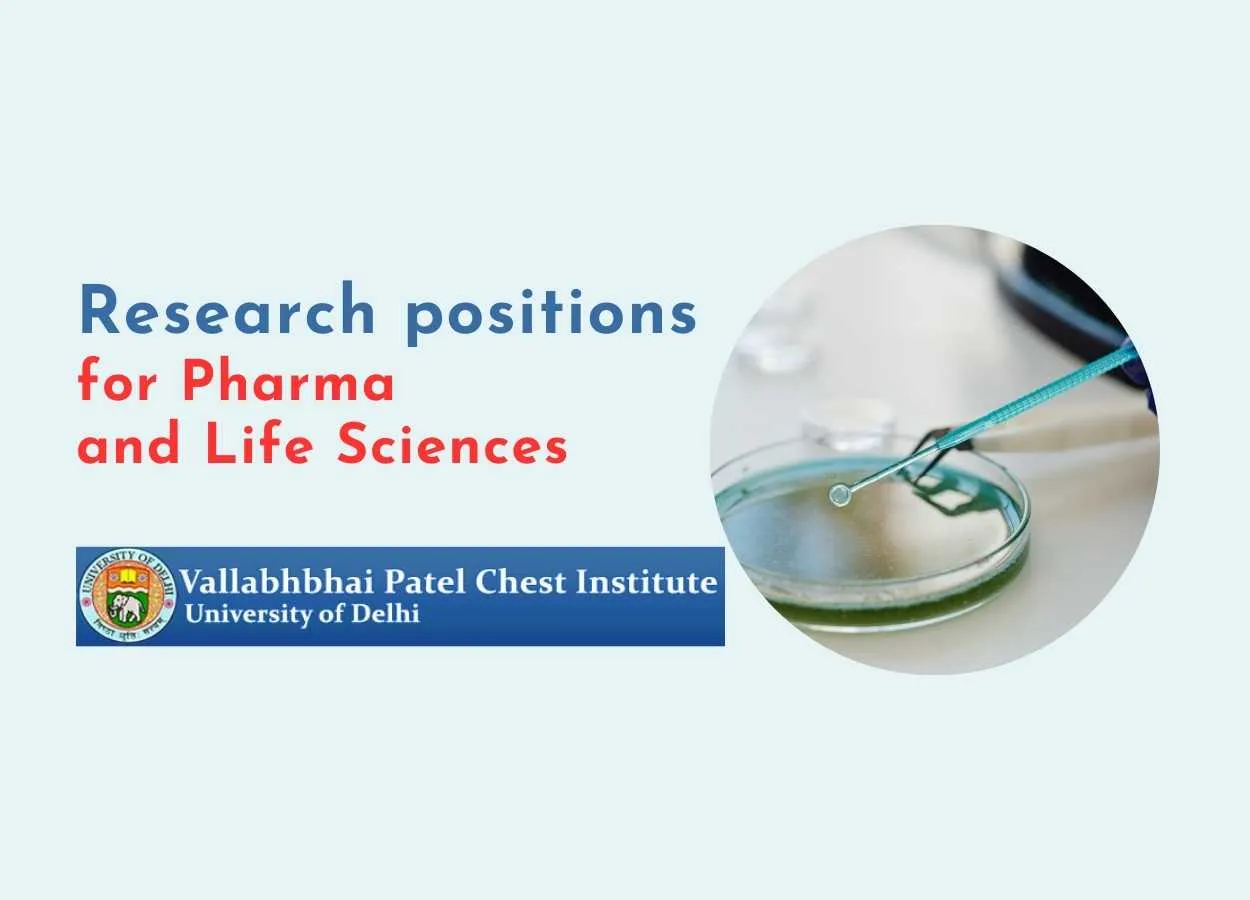 Research positions for Pharma and Life Sciences at Vallabhbhai Patel Chest Institute