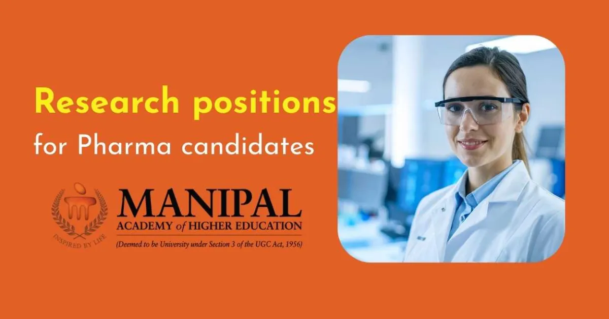 Research positions for Pharma candidates at Manipal Academy of Higher Education