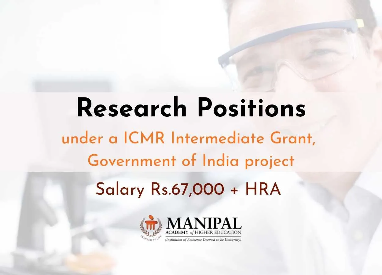 Research positions under a ICMR Intermediate Grant, Government of India project at MAHE
