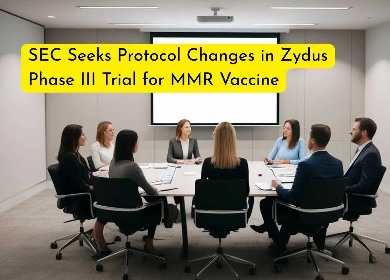 SEC Seeks Protocol Changes in Zydus Phase III Trial for MMR Vaccine