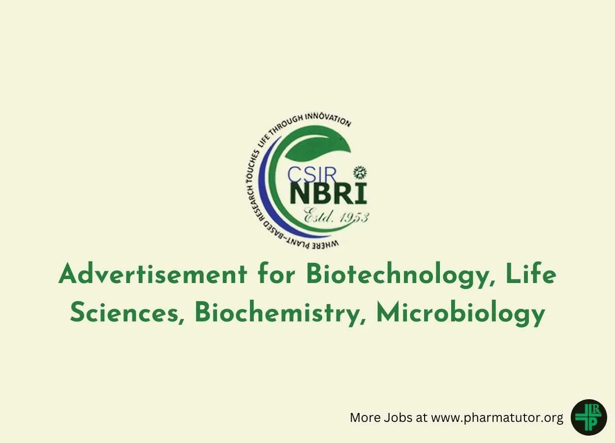 Advertisement for Biotechnology, Life Sciences, Biochemistry, Microbiology at NBRI
