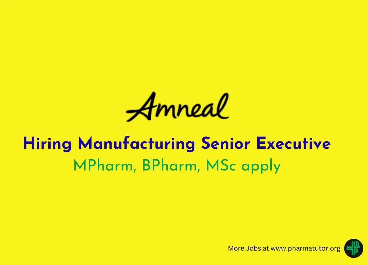 Amneal Pharma Hiring Manufacturing Senior Executive