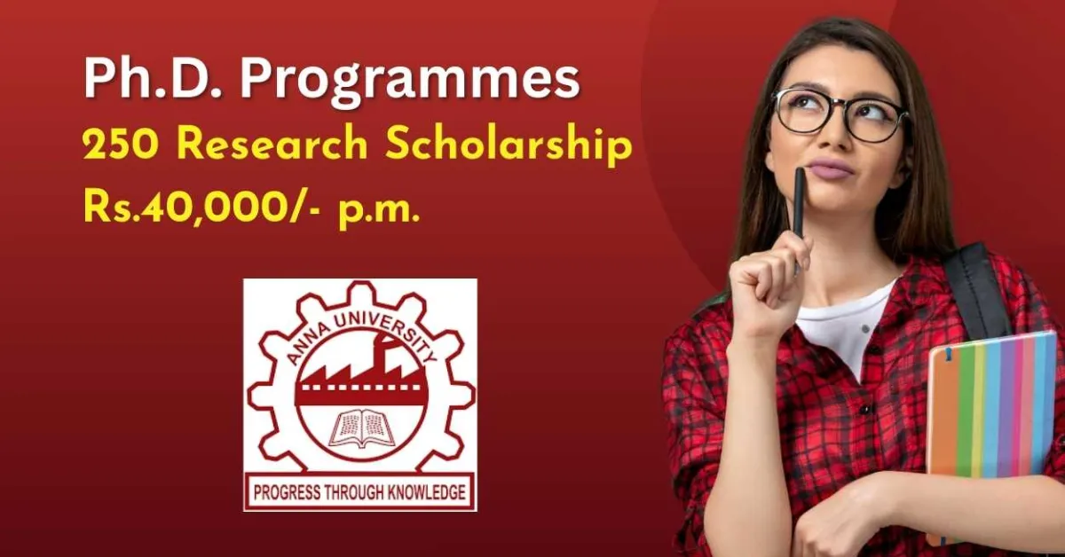 250 Research Scholarships at Anna University for Pharmacy and Life Sciences