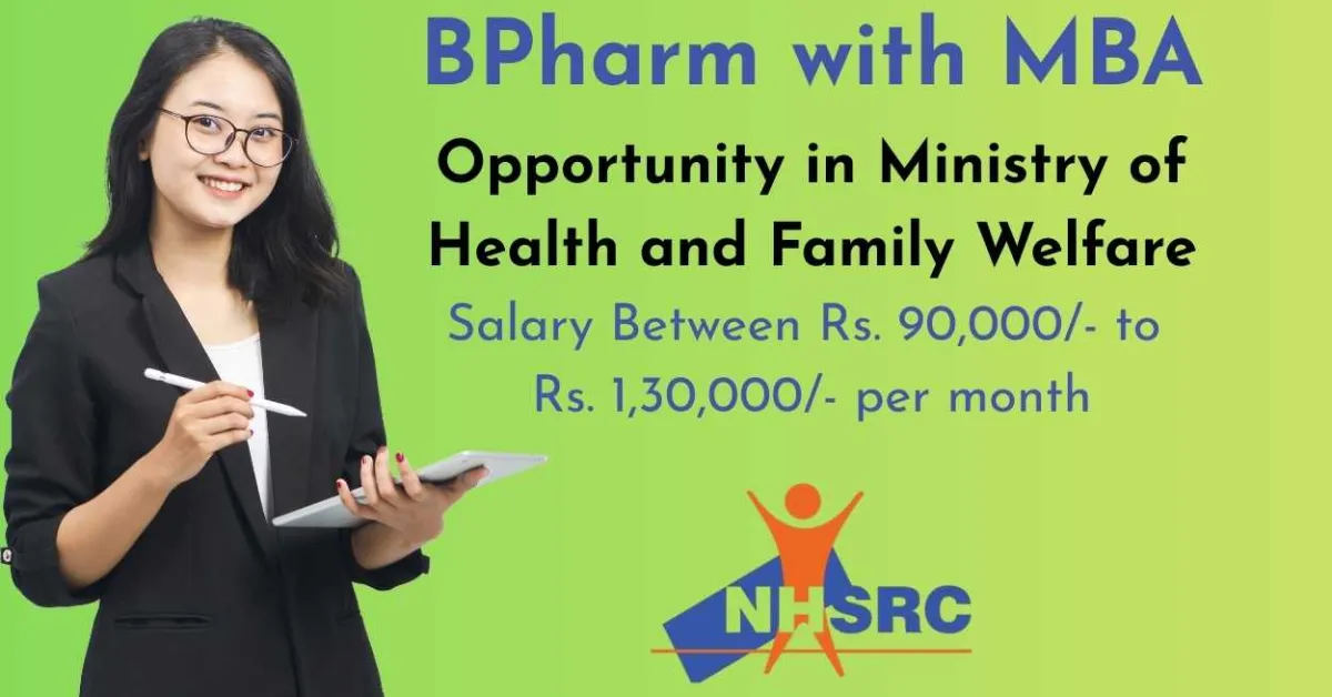 BPharm with MBA opportunity in Ministry of Health and Family Welfare, NHSRC