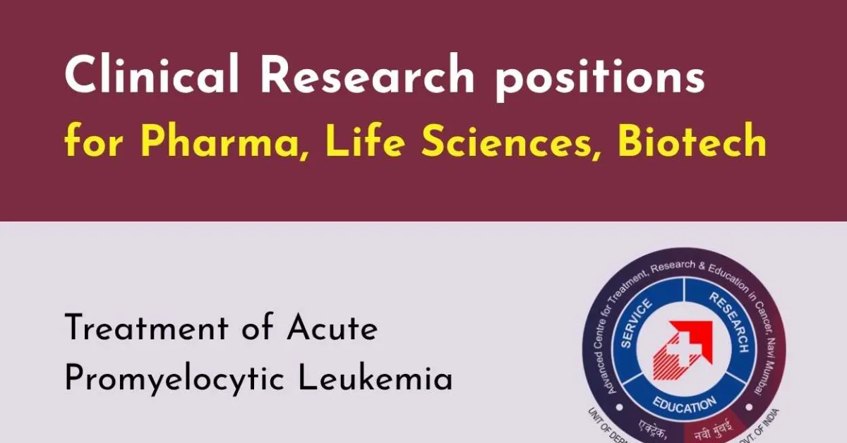 Clinical Research positions at Pharma, Life Sciences, Biotech at ACTREC