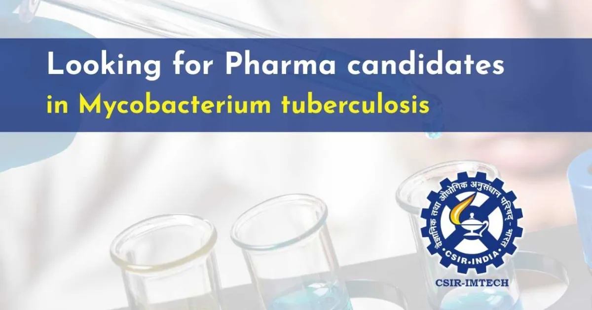 IMTECH looking for Pharma candidates in Mycobacterium tuberculosis