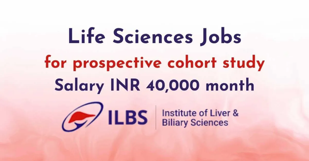 Life Sciences Jobs for prospective cohort study at ILBS
