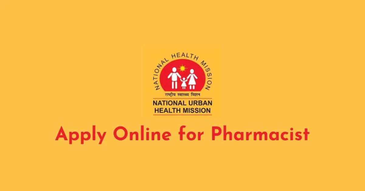 Online applications for post of Pharmacist under NUHM