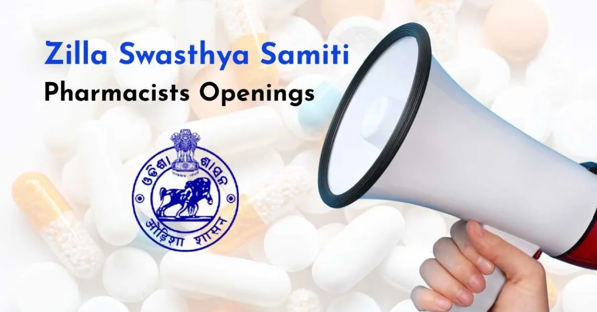 Openings for Pharmacists in Zilla Swasthya Samiti