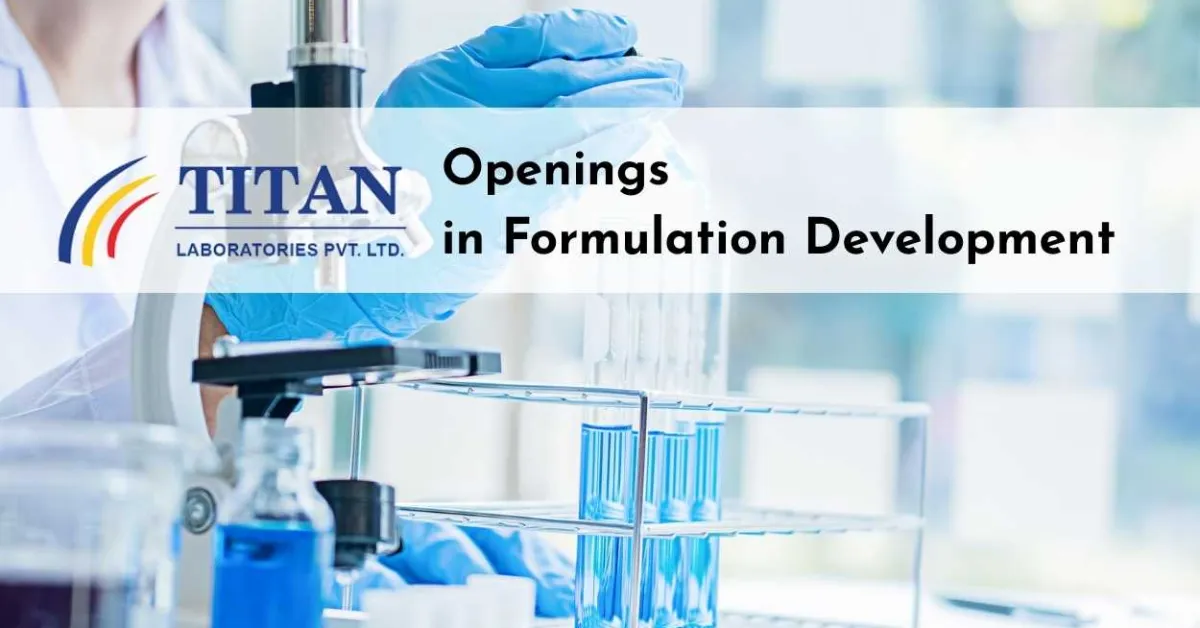 Openings in Formulation Development at Titan Laboratories